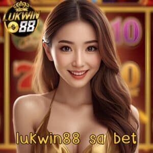 lukwin88 sa bet